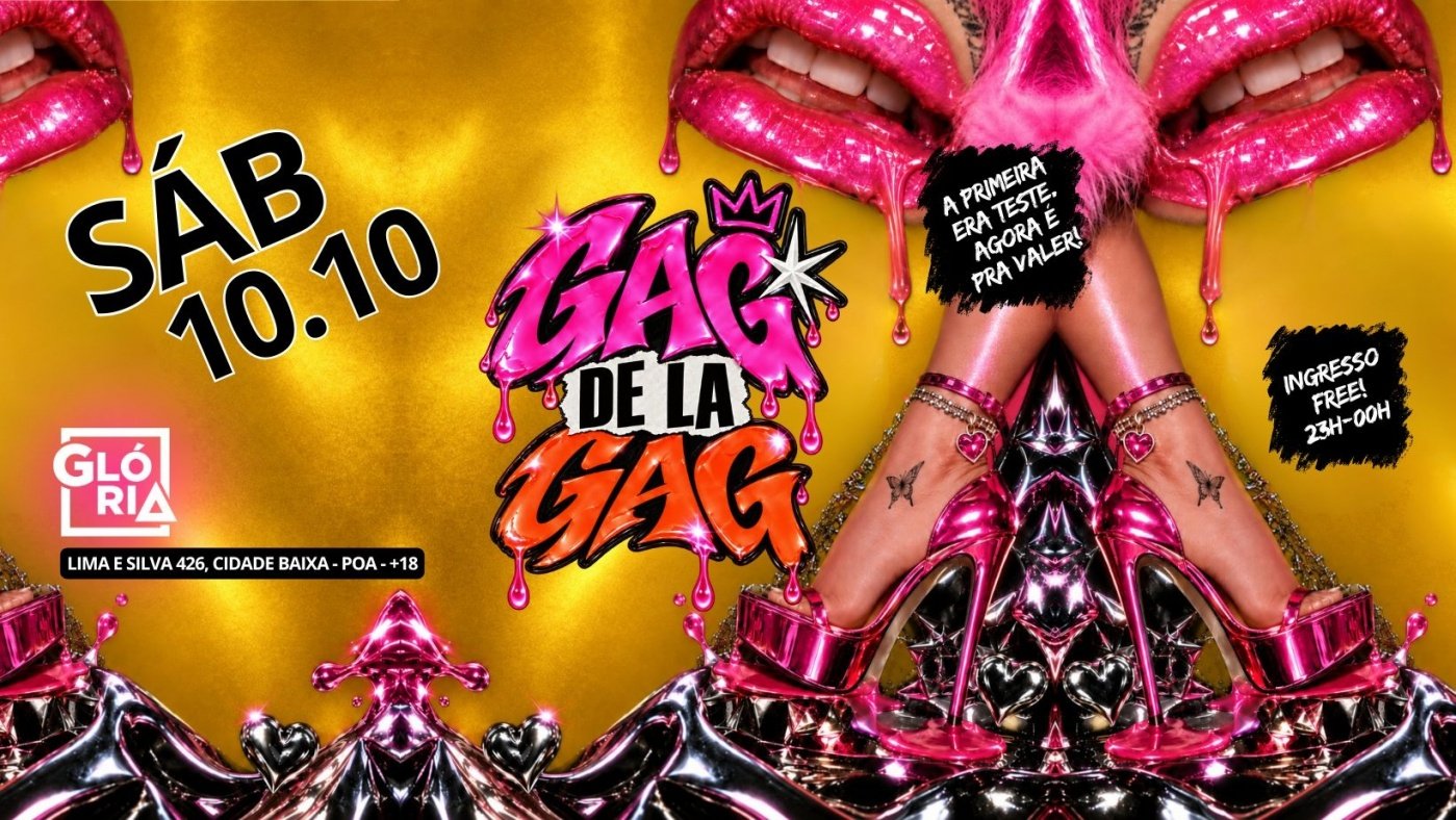 Imagem da fonte — GAG DE LA GAG - A primeira foi teste. Agora é valendo! SÁBADO 10.10 no Clube Glória - Porto alegre