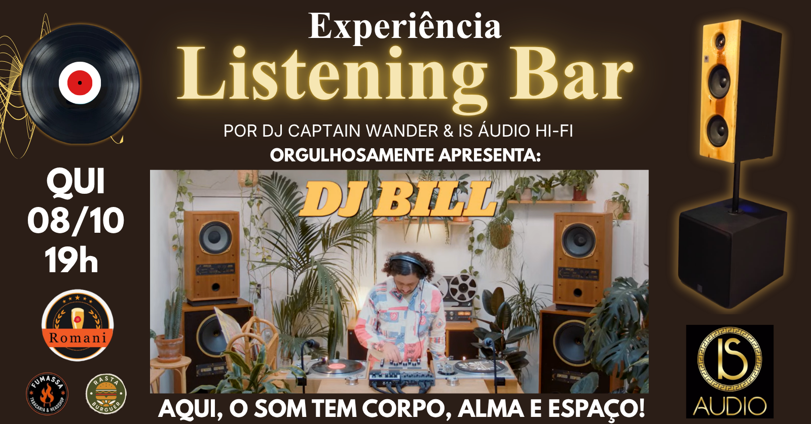 EXPERIÊNCIA LISTENING BAR NA ROMANI - COM DJ BILL (BH) PRIMEIRA VEZ EM JUNDIAÍ!