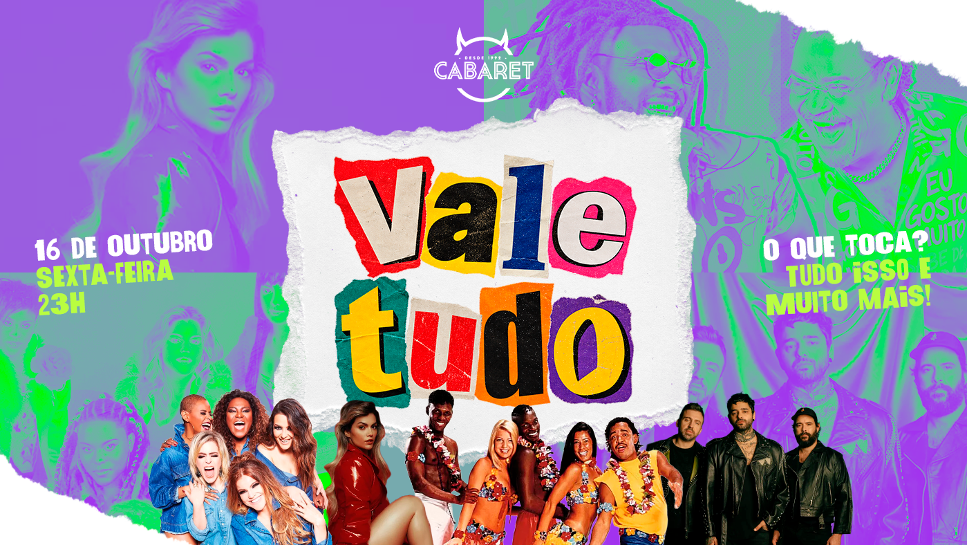 Imagem da fonte — VALE TUDO // ESTREIA SEXTA - 16.10 // CABARET POA