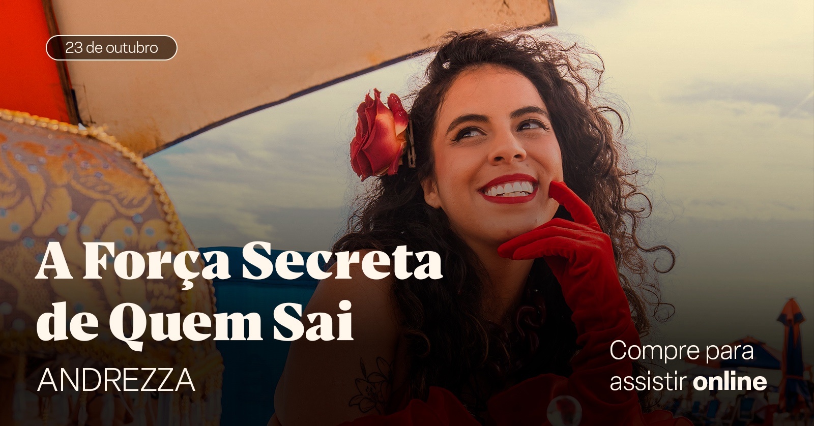 Source image — A Força Secreta de Quem Sai (ONLINE - Ao Vivo)