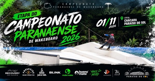 Imagem do evento Etapa Paranaense de Wakeboard 2026 | Chácara Paraíso do Sol