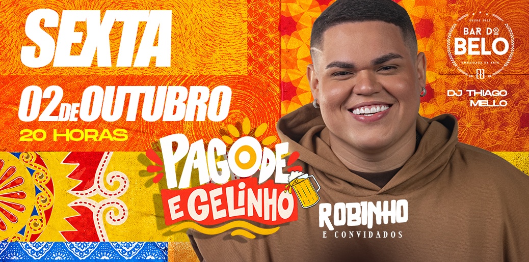 PAGODE E GELINHO: ROBINHO E CONVIDADOS