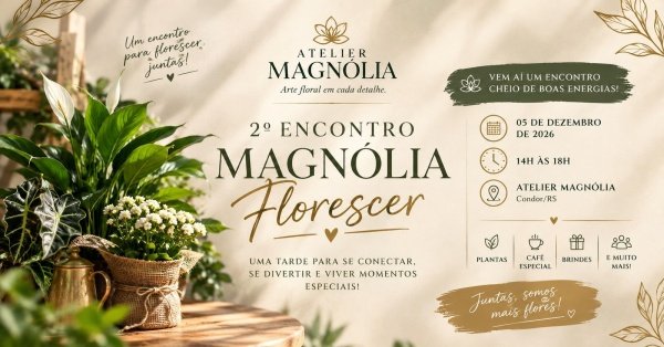 Imagem do evento 2º ENCONTRO MAGNÓLIA  FLORESCER