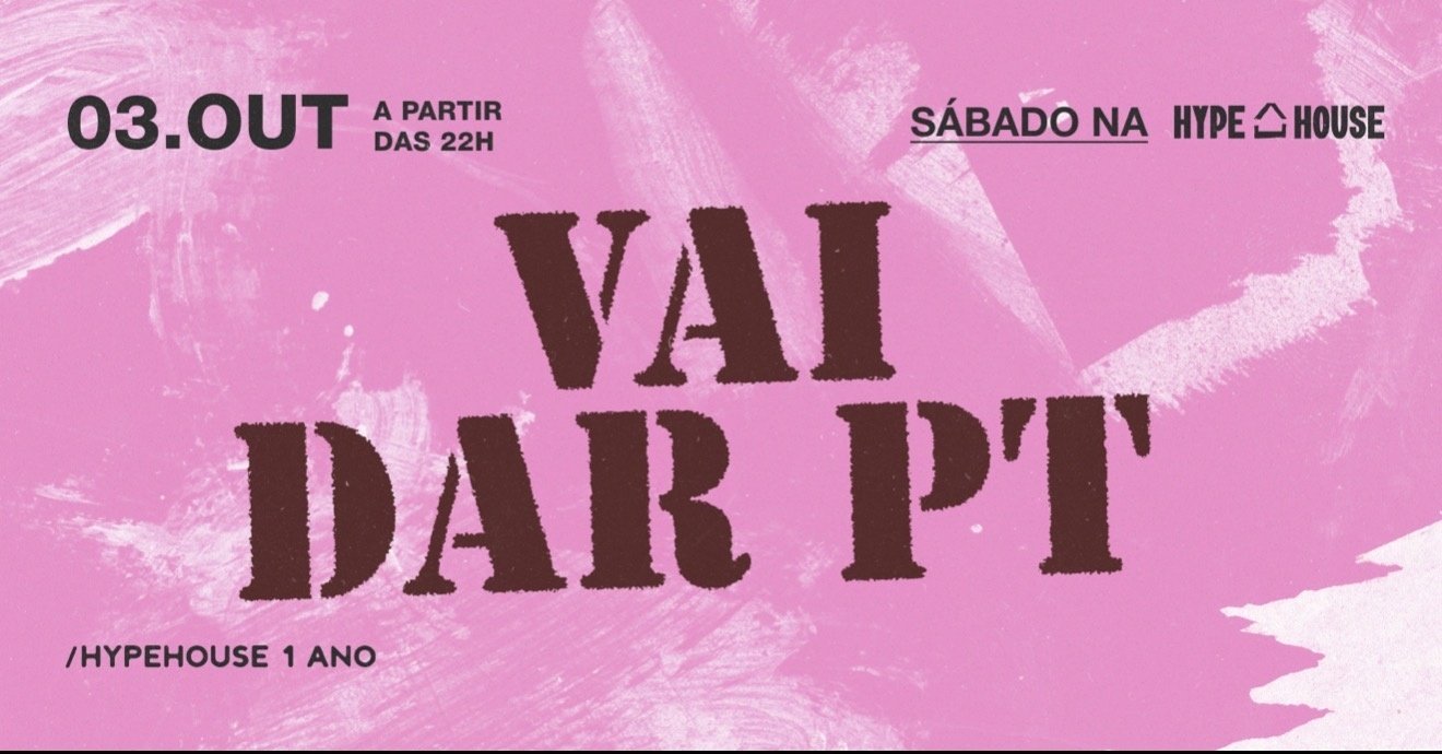 Source image — VAI DAR PT | ATÉ 03H