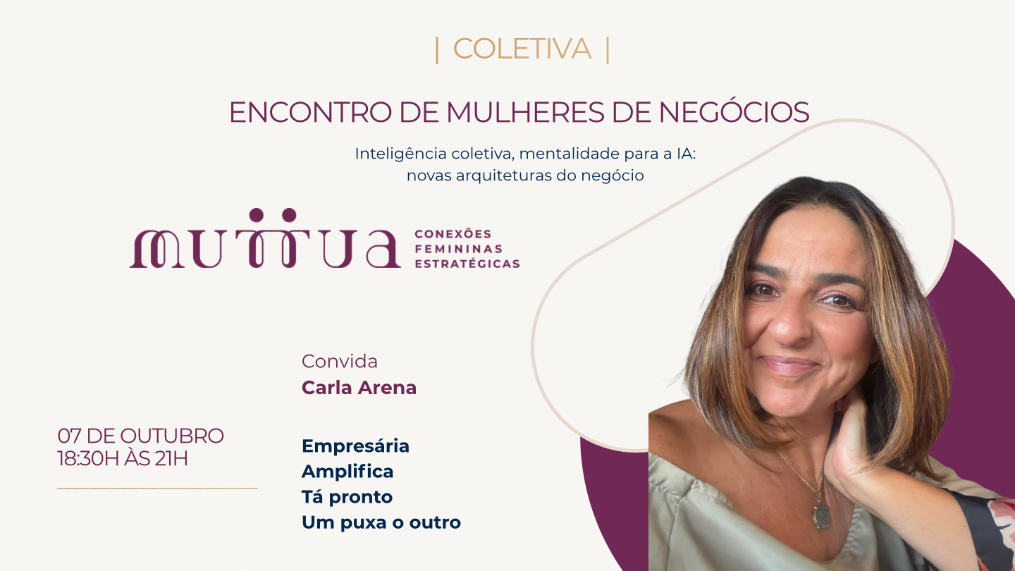 Imagem da fonte — Coletiva | Encontro de Mulheres de Negócios