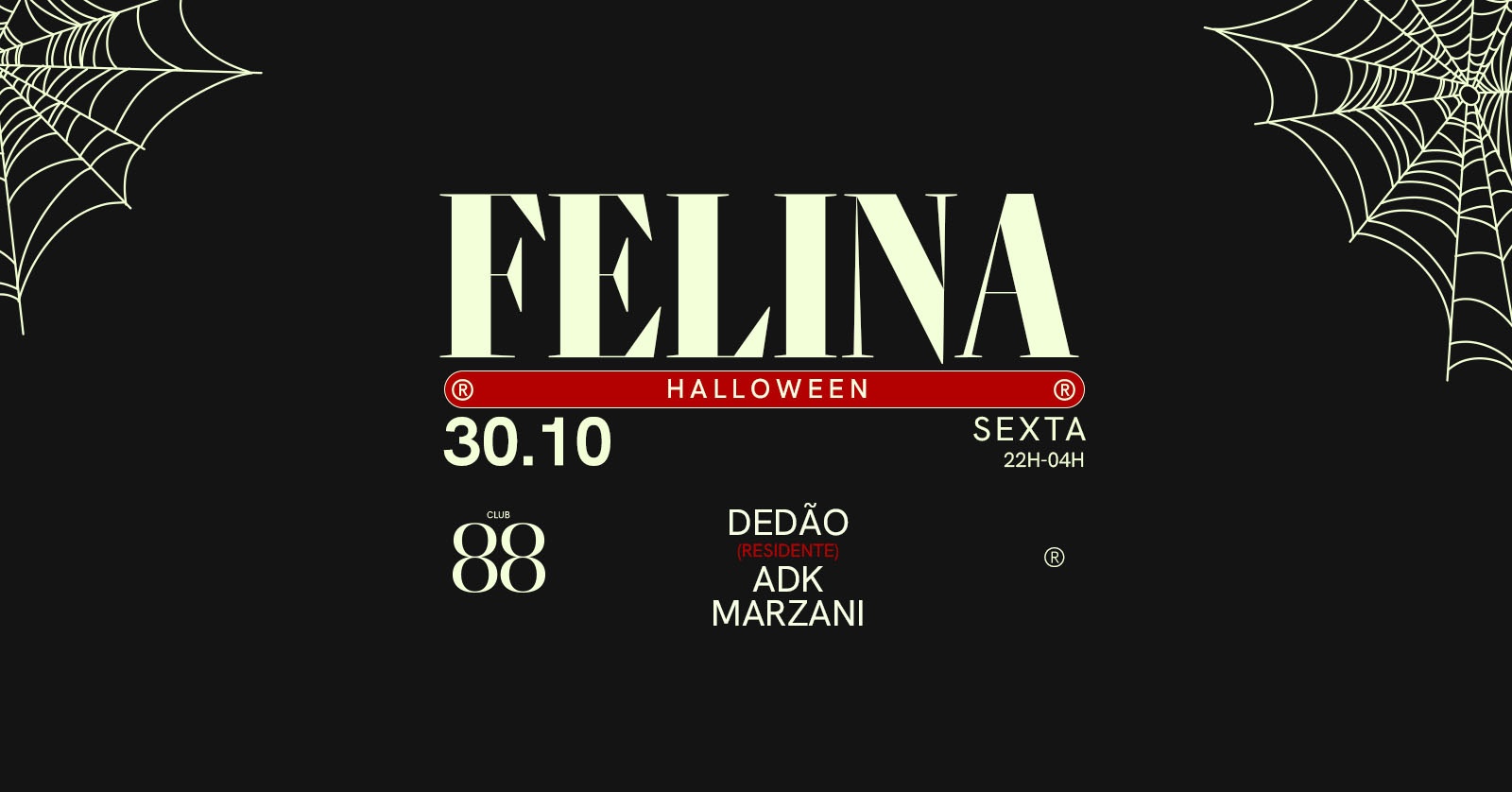 30/10 :: SEXTA :: FELINA HALLOWEEN - Campinas, SP