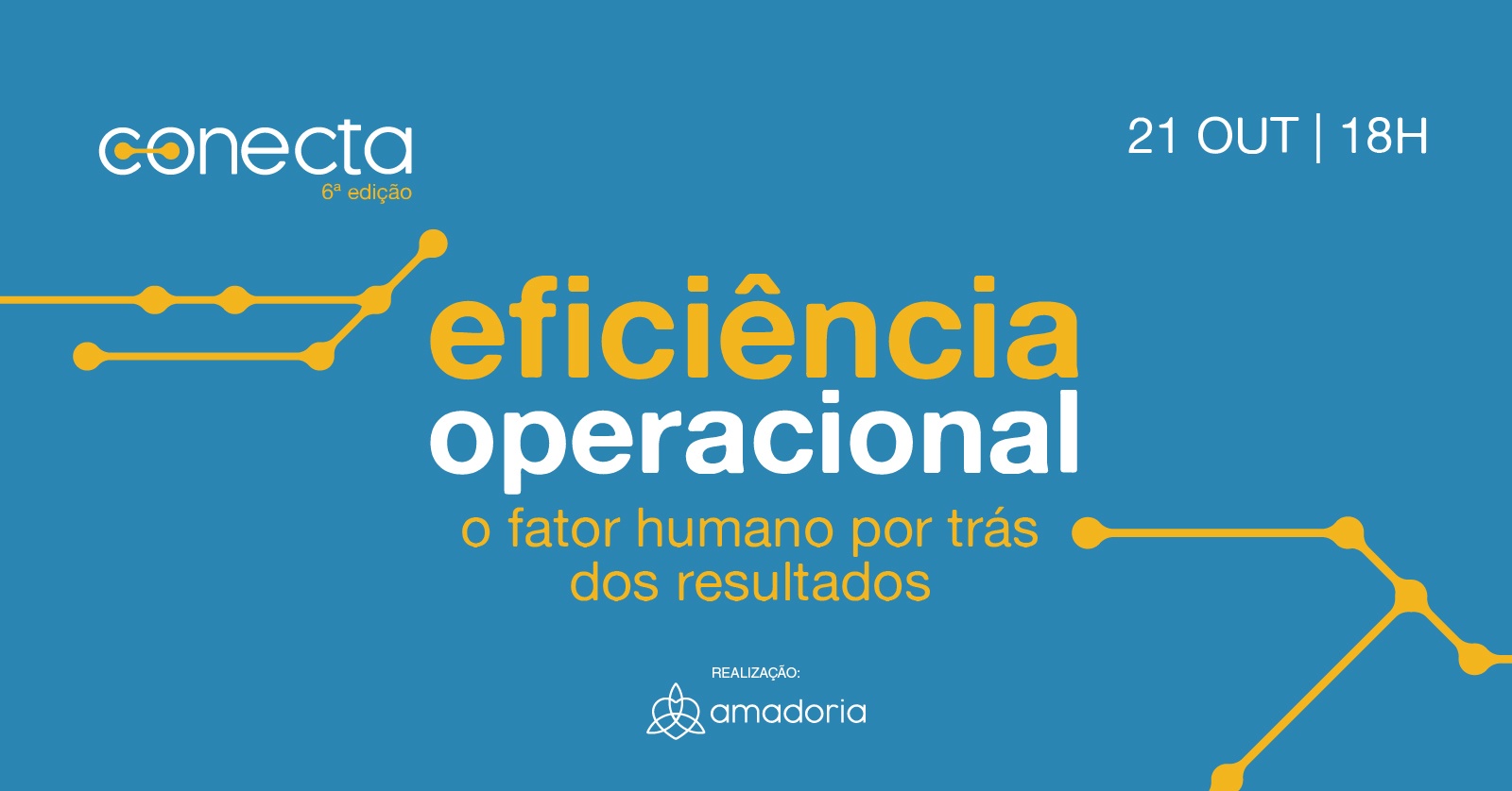 Imagem da fonte — Conecta - 6ª edição: Eficiência Operacional - O fator humano por trás dos resultados.