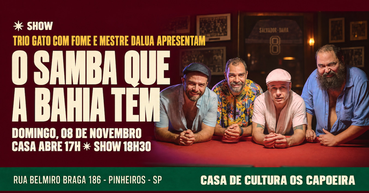 Imagem da fonte — O Samba Que a Bahia Tem - Trio Gato Com Fome e Mestre Dalua