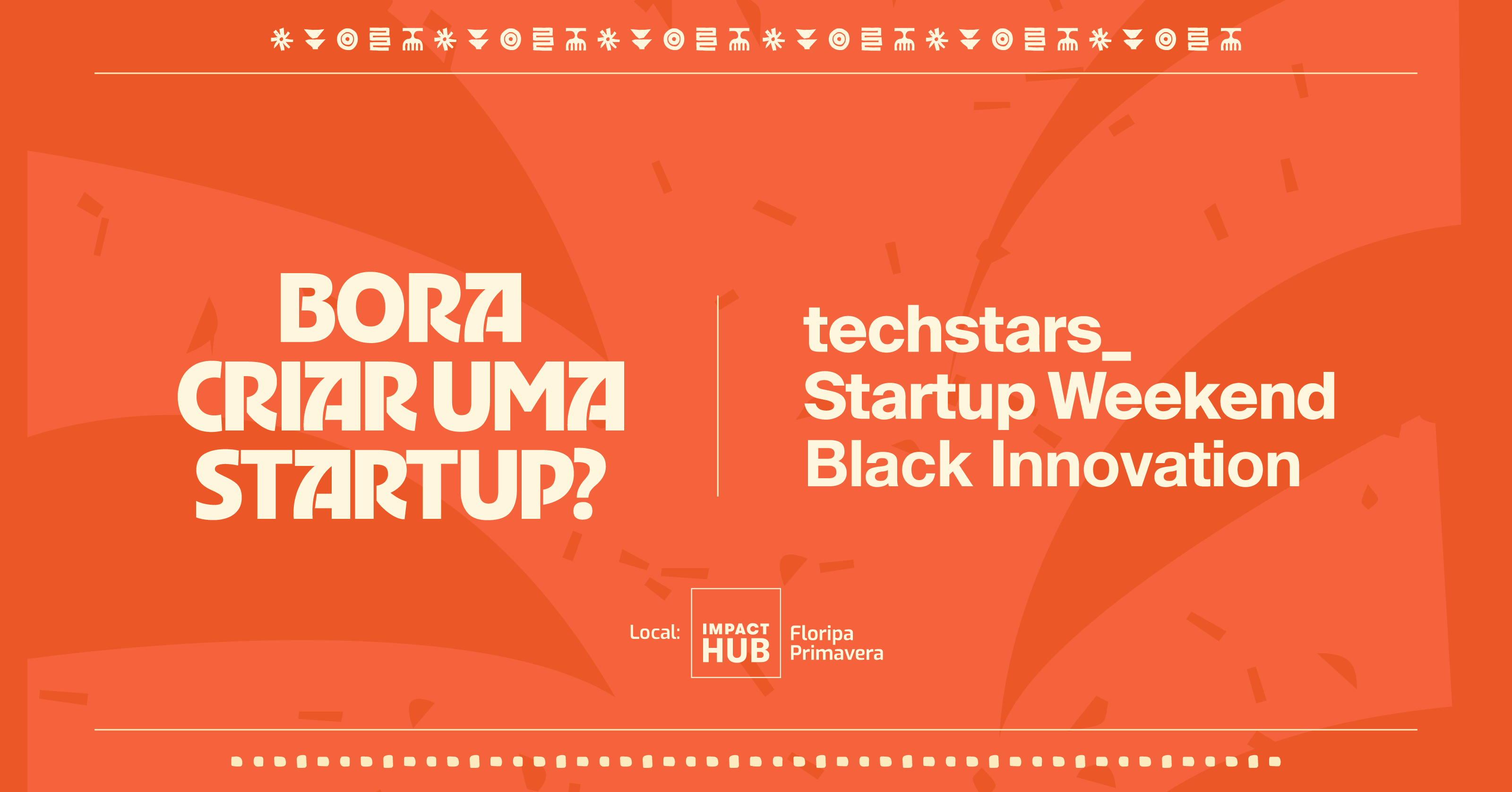 Imagen de la fuente — Techstars Startup Weekend Black Innovation Florianópolis 2026