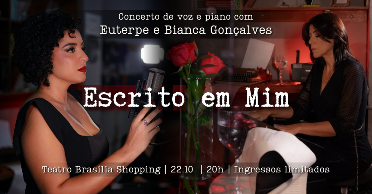 Source image — "Escrito em Mim" - Concerto de voz e piano com Euterpe e Bianca Gonçalves