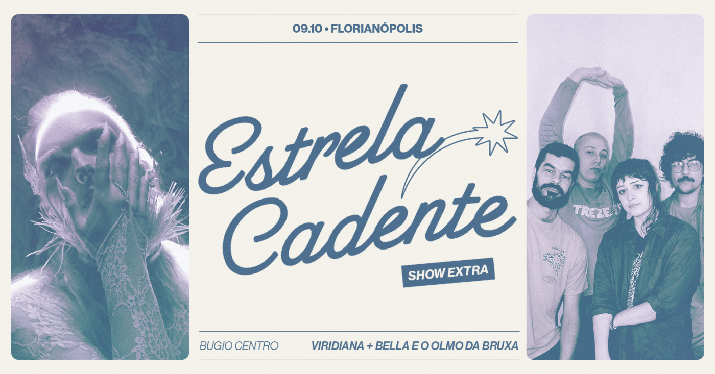 Imagen de la fuente — VIRIDIANA + Bella e o Olmo da Bruxa em Floripa ~ Estrela Cadente Tour