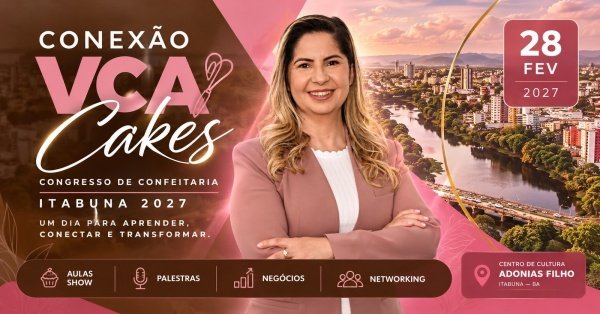 Imagem do evento CONEXÃO VCA CAKES | ITABUNA 2027