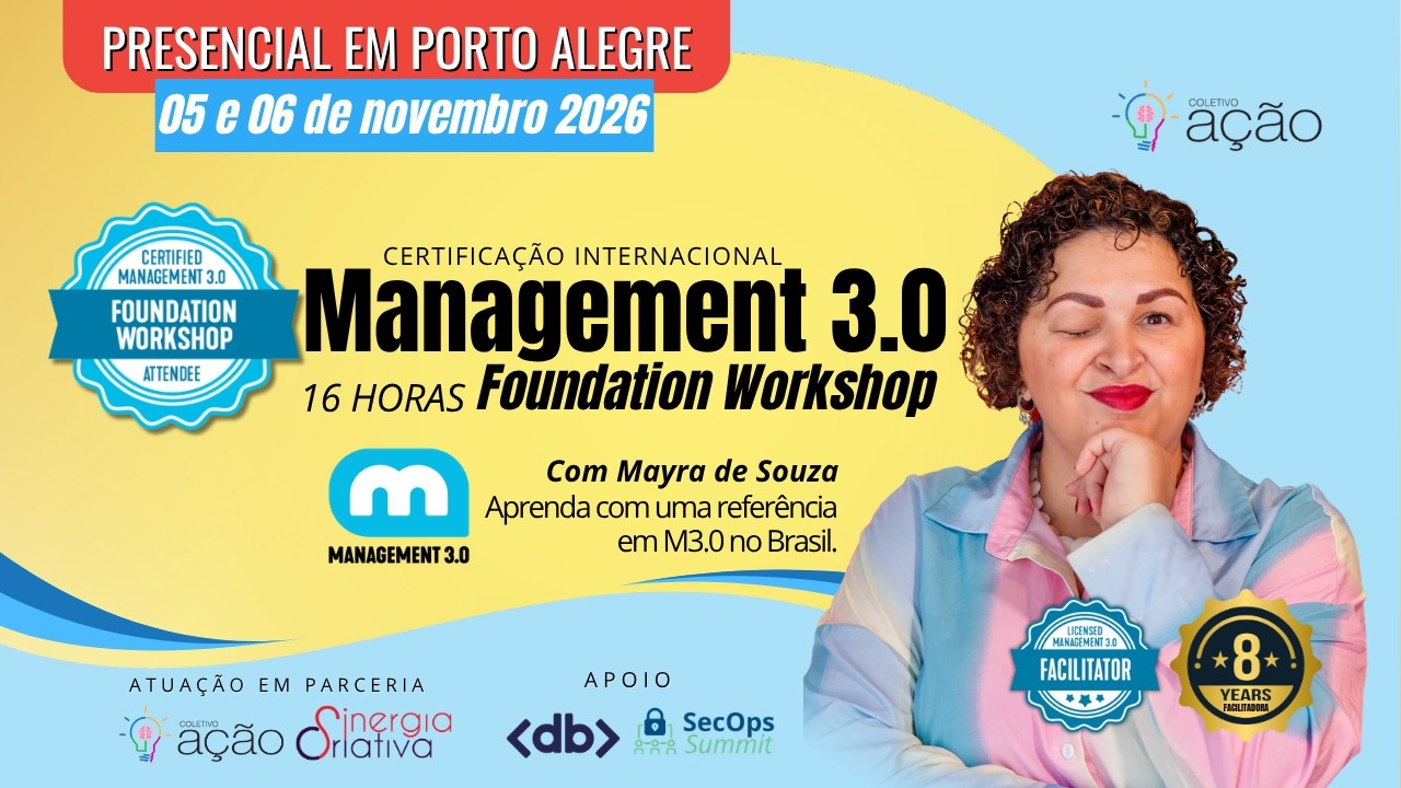 Imagen de la fuente — Management 3.0 Foundation Workshop PRESENCIAL em Porto Alegre | 41ª Turma