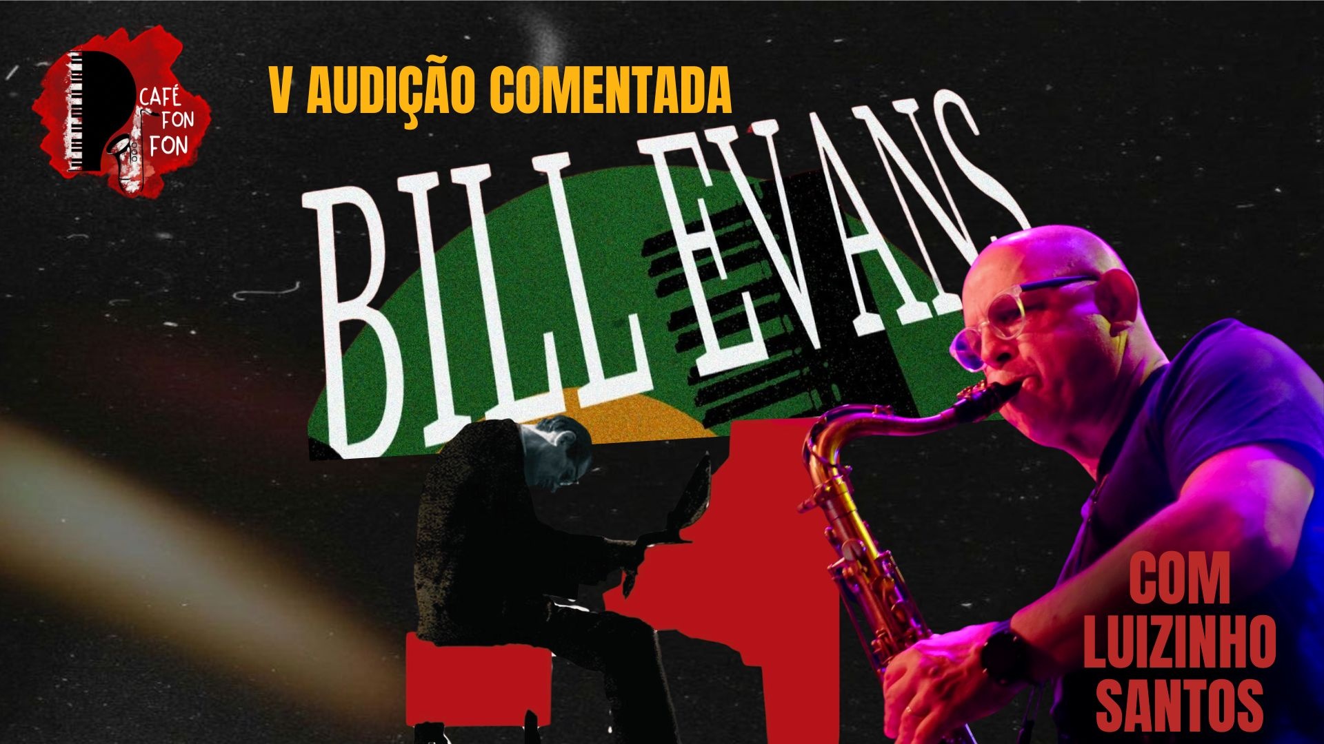 Source image — BILL EVANS - V Audição Comentada com Luizinho Santos