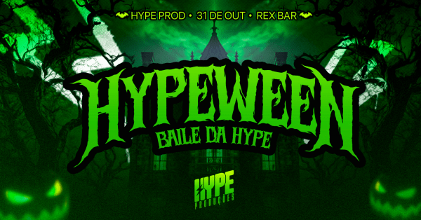 Imagem do evento BAILE DA HYPE - HYPEWEEN