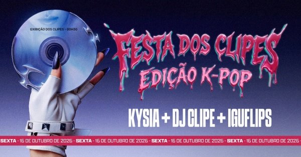 Imagem do evento FESTA DOS CLIPES - EDIÇÃO K-POP