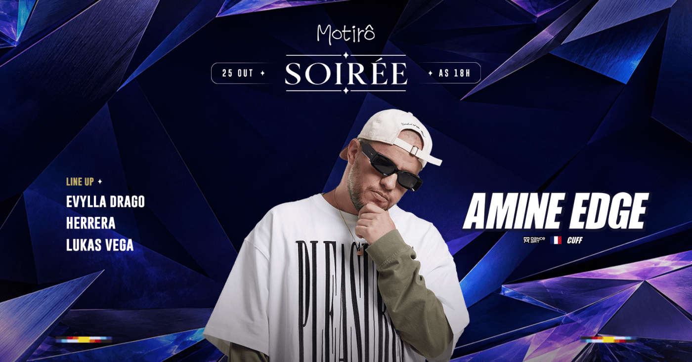 Source image — SOIRÉE APRESENTA: AMINE EDGE LONG SET @ MOTIRÔ | DOMINGO 25.10