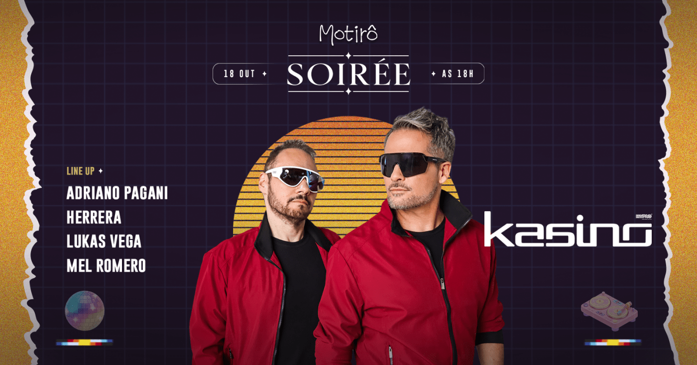 Source image — SOIRÉE APRESENTA: KASINO + ADRIANO PAGANI @ MOTIRÔ | DOMINGO 18.10