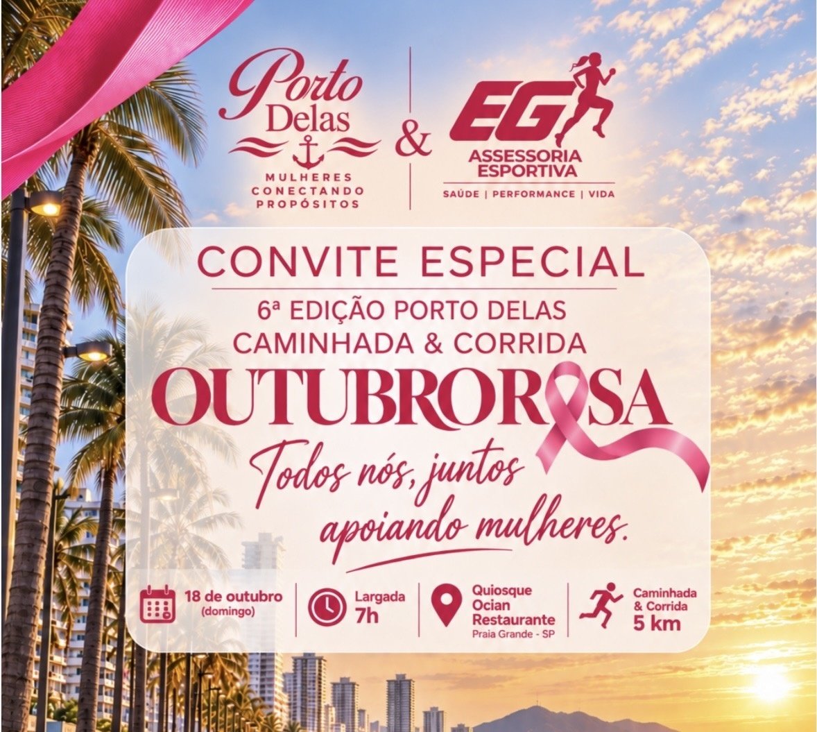 6º Evento Oficial Porto Delas - Outubro Rosa|Caminhada e Corrida 5km em parceria com EG Assessoria