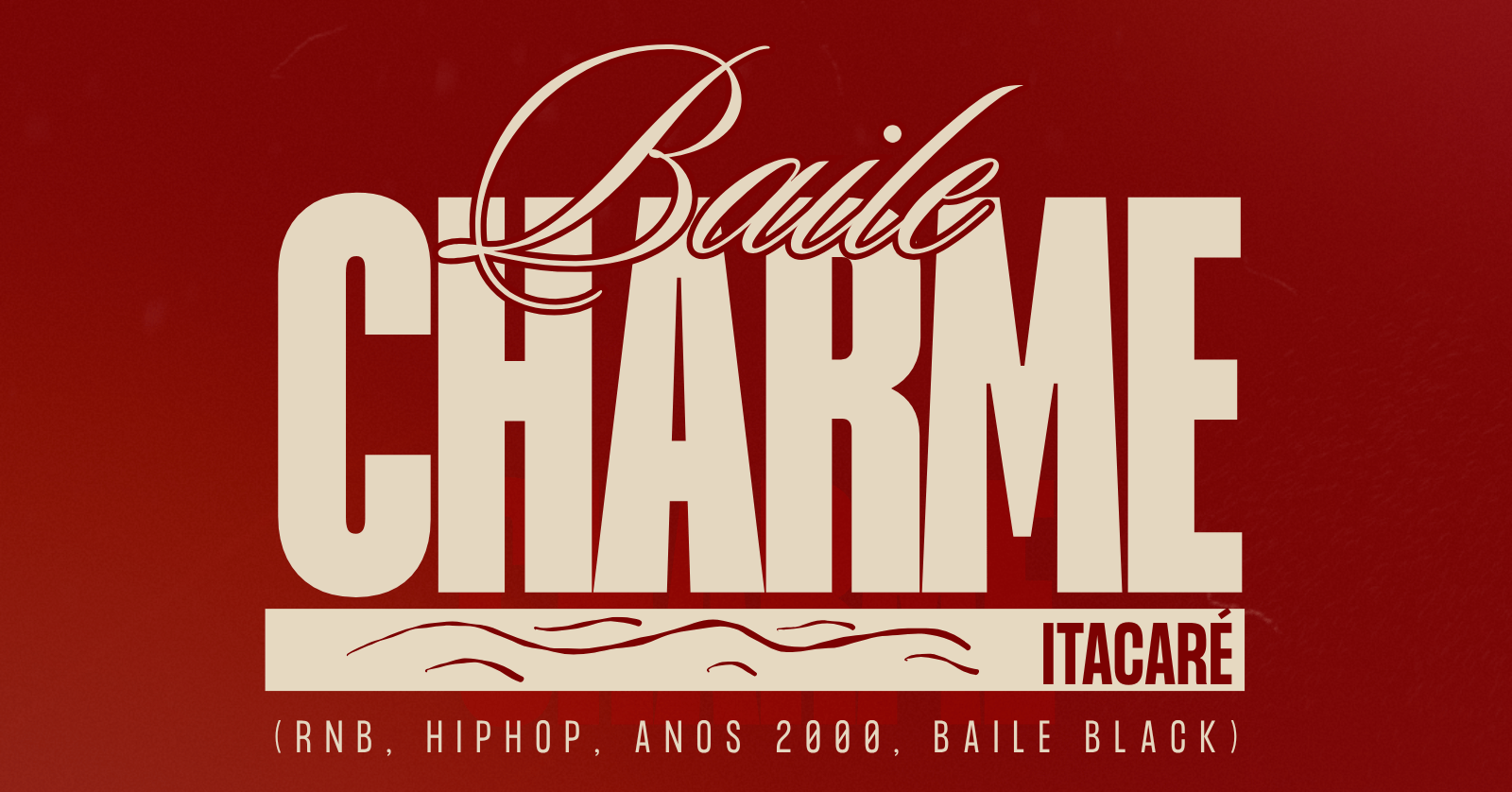 Baile Charme Itacare 1ª Edição