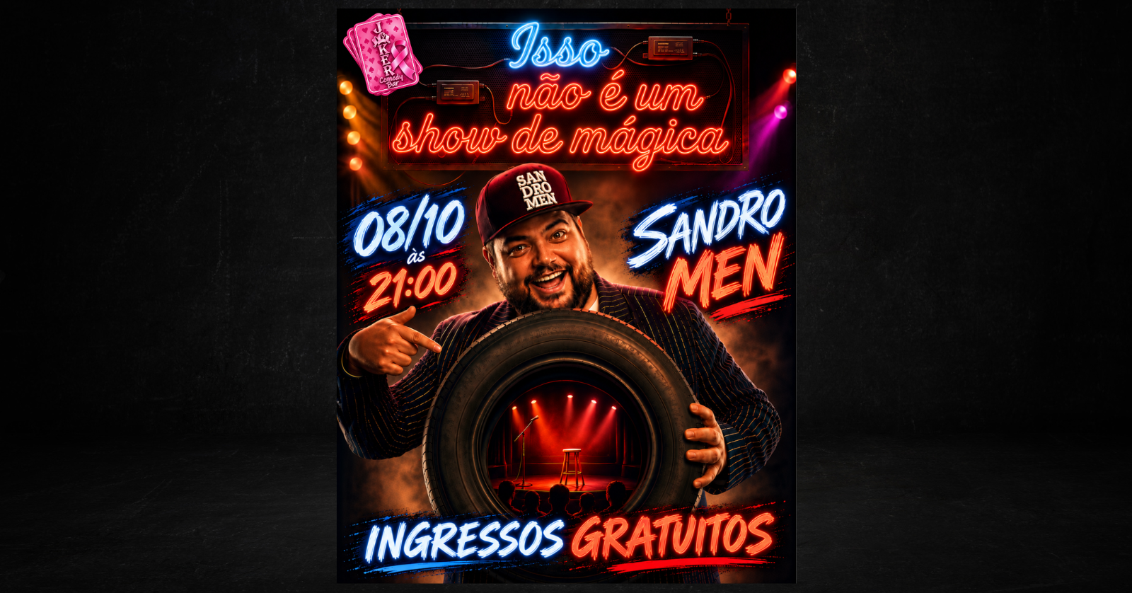 Sandro Men - Isso Não É Um Show de Mágica - INGRESSOS GRATUITOS - Quinta 08 de Outubro às 21:00