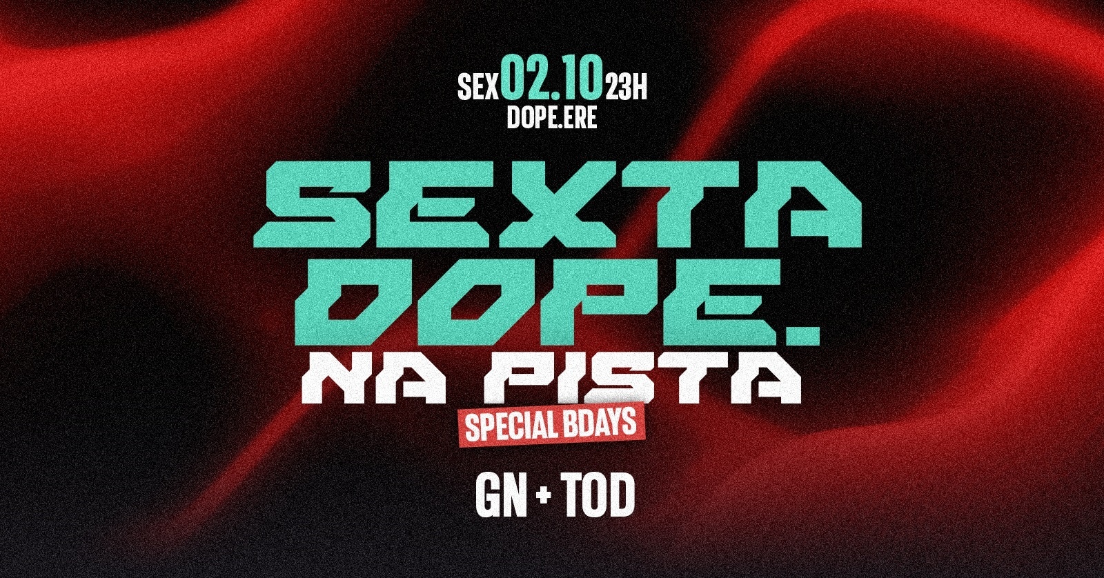 SEXTA DOPE. NA PISTA!