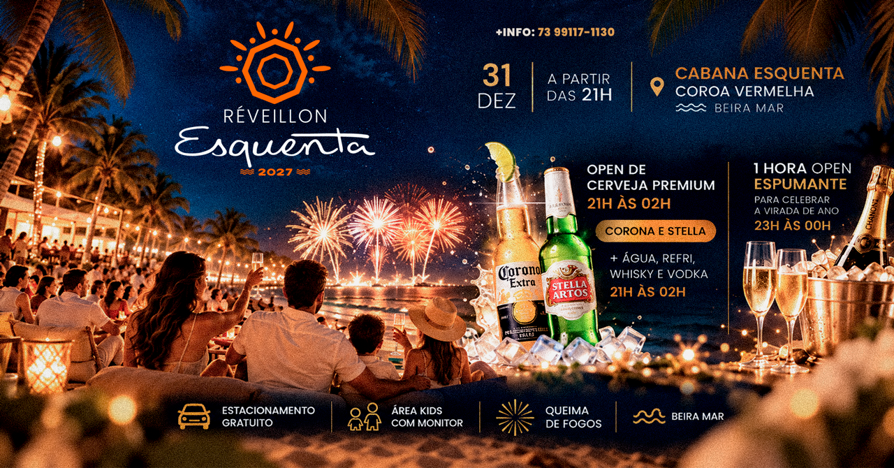 RÉVEILLON ESQUENTA 2027 - PORTO SEGURO/COROA VERMELHA - Porto Seguro, BA