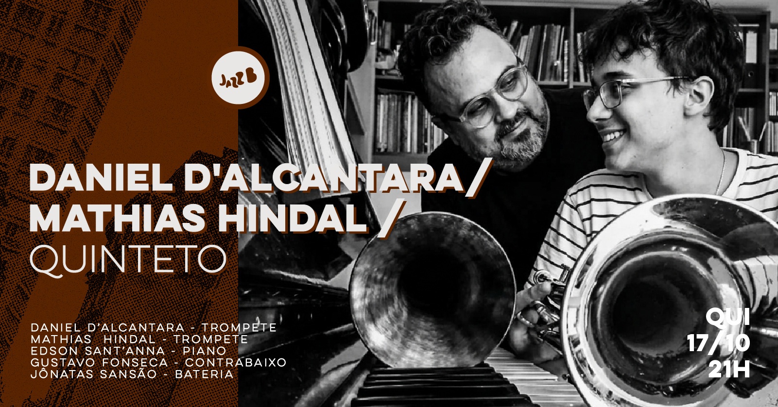 Imagen de la fuente — Daniel D'Alcantara/Mathias Hindal Quinteto no JazzB (QUINTA 22/OUT/2026)