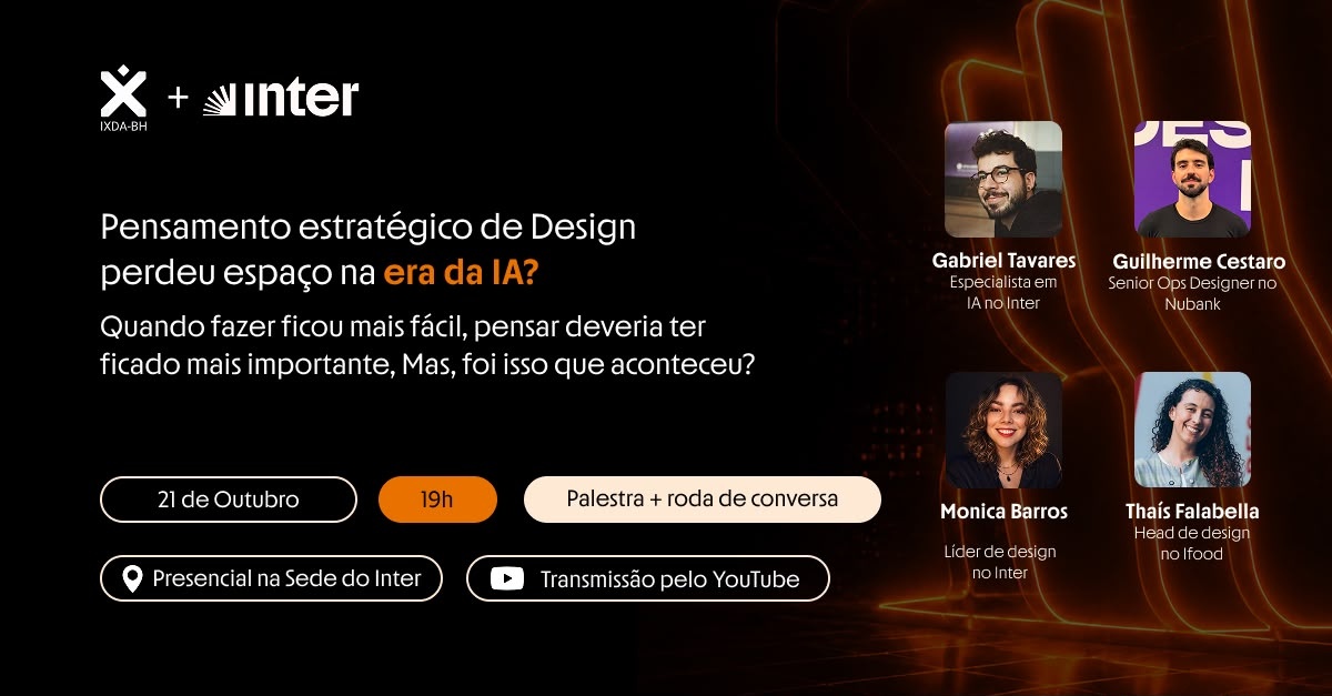 Imagem da fonte — IxDABH | Meetup Outubro - Pensamento estratégico de Design perdeu espaço na era da IA?
