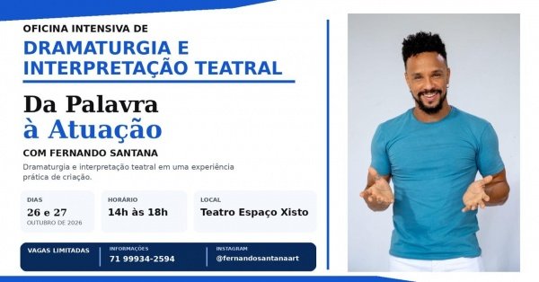 Imagem do evento DA PALAVRA À ATUAÇÃO - OFICINA INTENSIVA DE DRAMATURGIA E INTERPRETAÇÃO TEATRAL