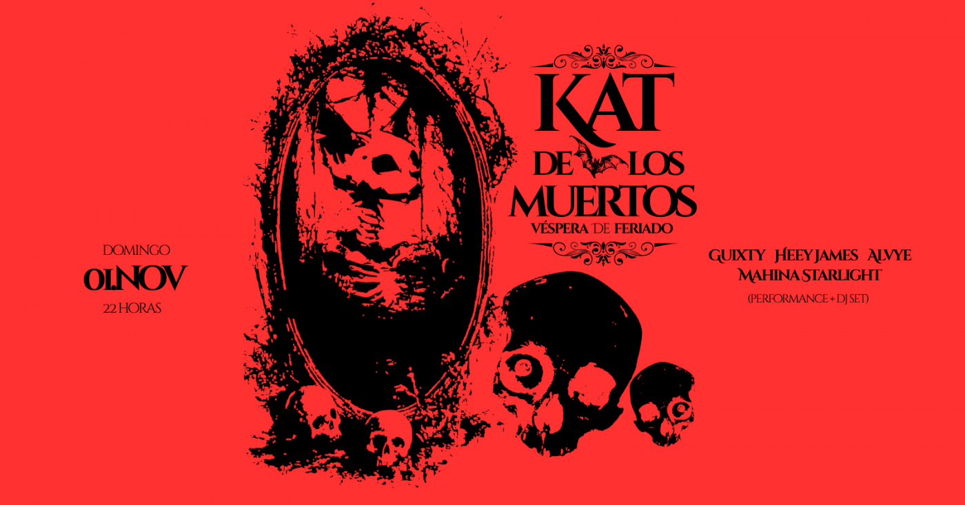 Source image — KAT DE LOS MUERTOS - VÉSPERA DE FERIADO!