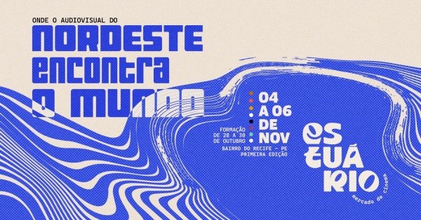 Imagem do evento Estuário Mercado de Cinema | Inscrições gerais