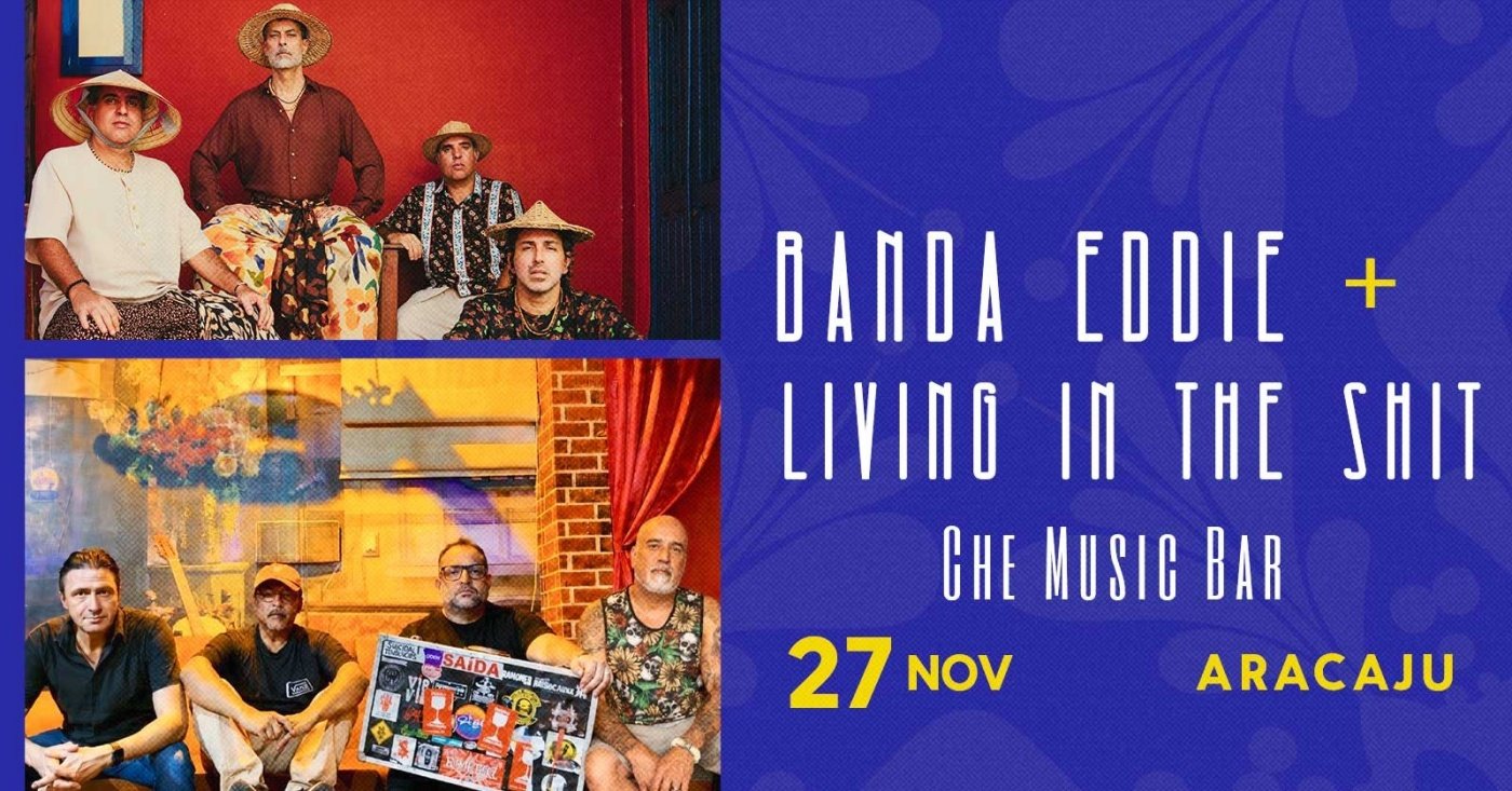 Source image — Banda Eddie e Living in the Shit em Aracajú - Che Music Bar