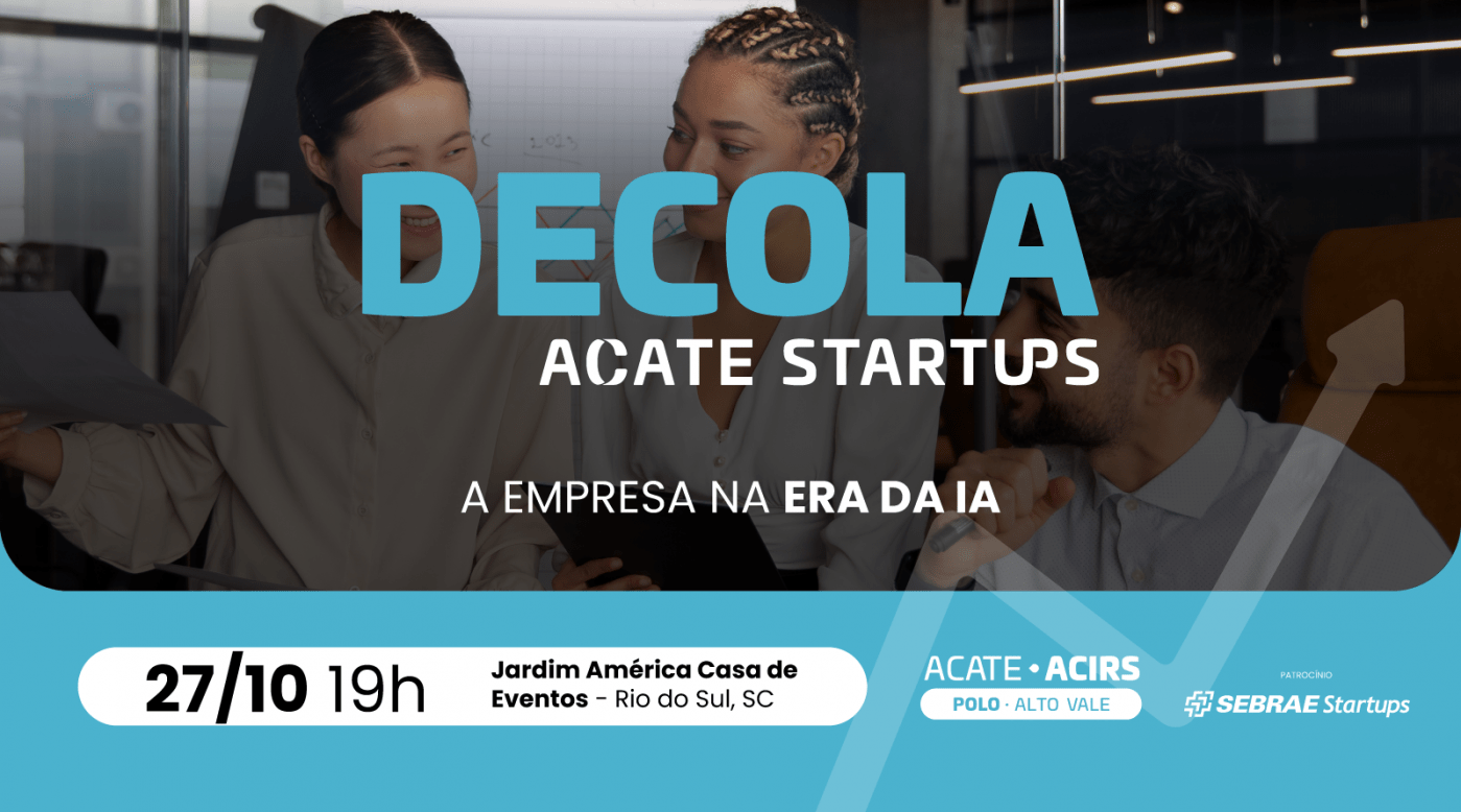 Imagem publicada pela fonte para Decola ACATE Startups - Rio do Sul
