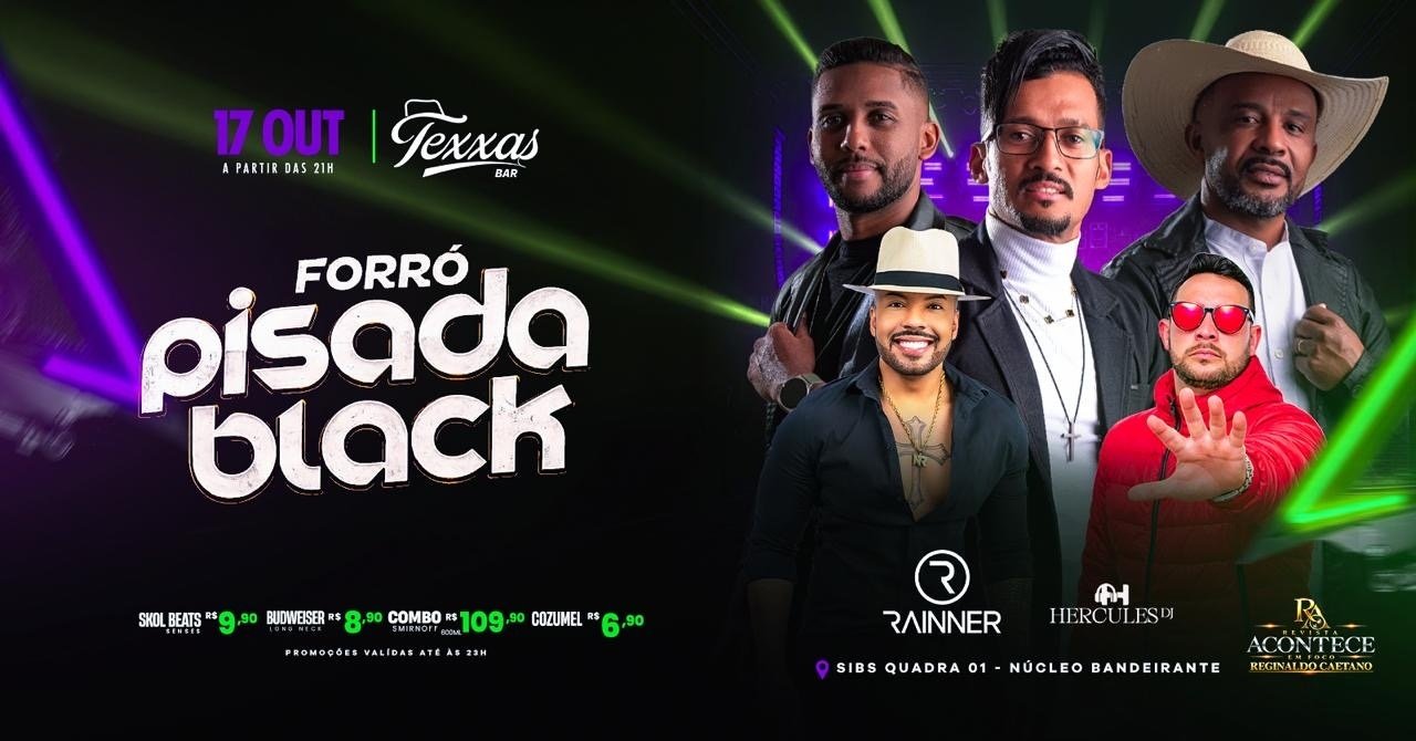 Source image — TEXXAS BAR | SÁBADO |FORRÓ PISADA BLACK | NEGO RAINNER - DJ HERCULES