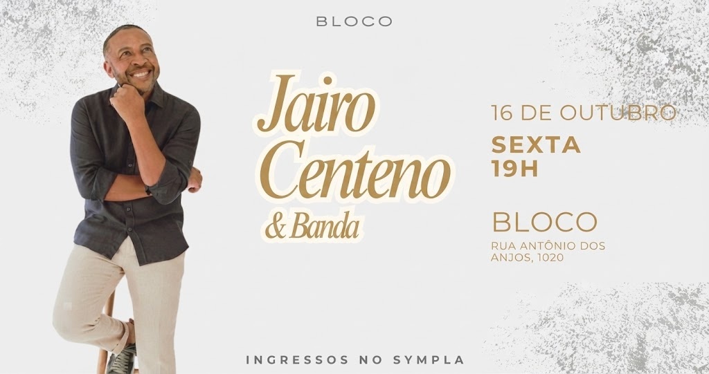 JAIRO CENTENO & BANDA | BLOCO