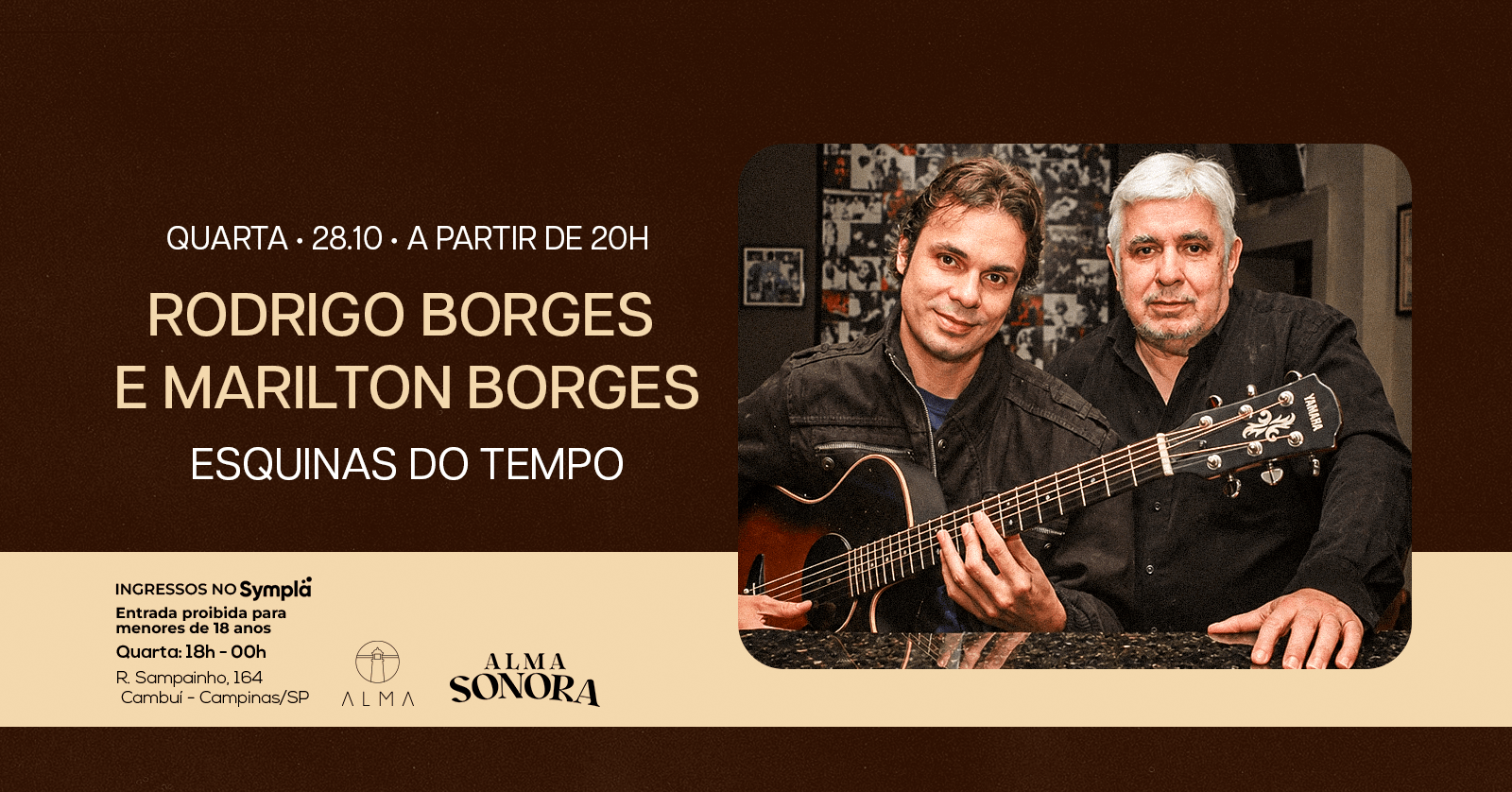 RODRIGO BORGES E MARILTON BORGES NO ALMA CAMPINAS | 28.10