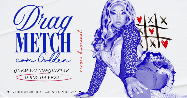 Imagem do evento Drag Metch com Golden - Edição Bissex