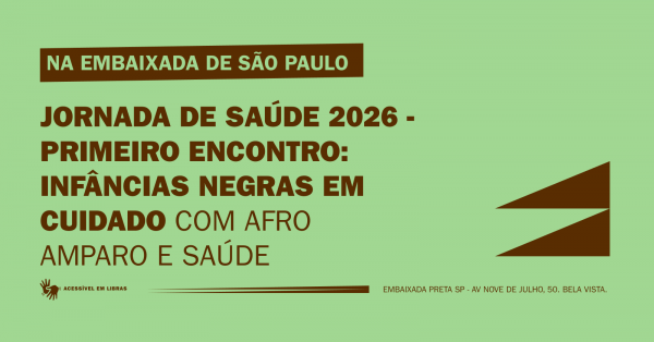 Imagem do evento 1ª Jornada de Saúde 2026 - Primeiro encontro: Infâncias negras em cuidado