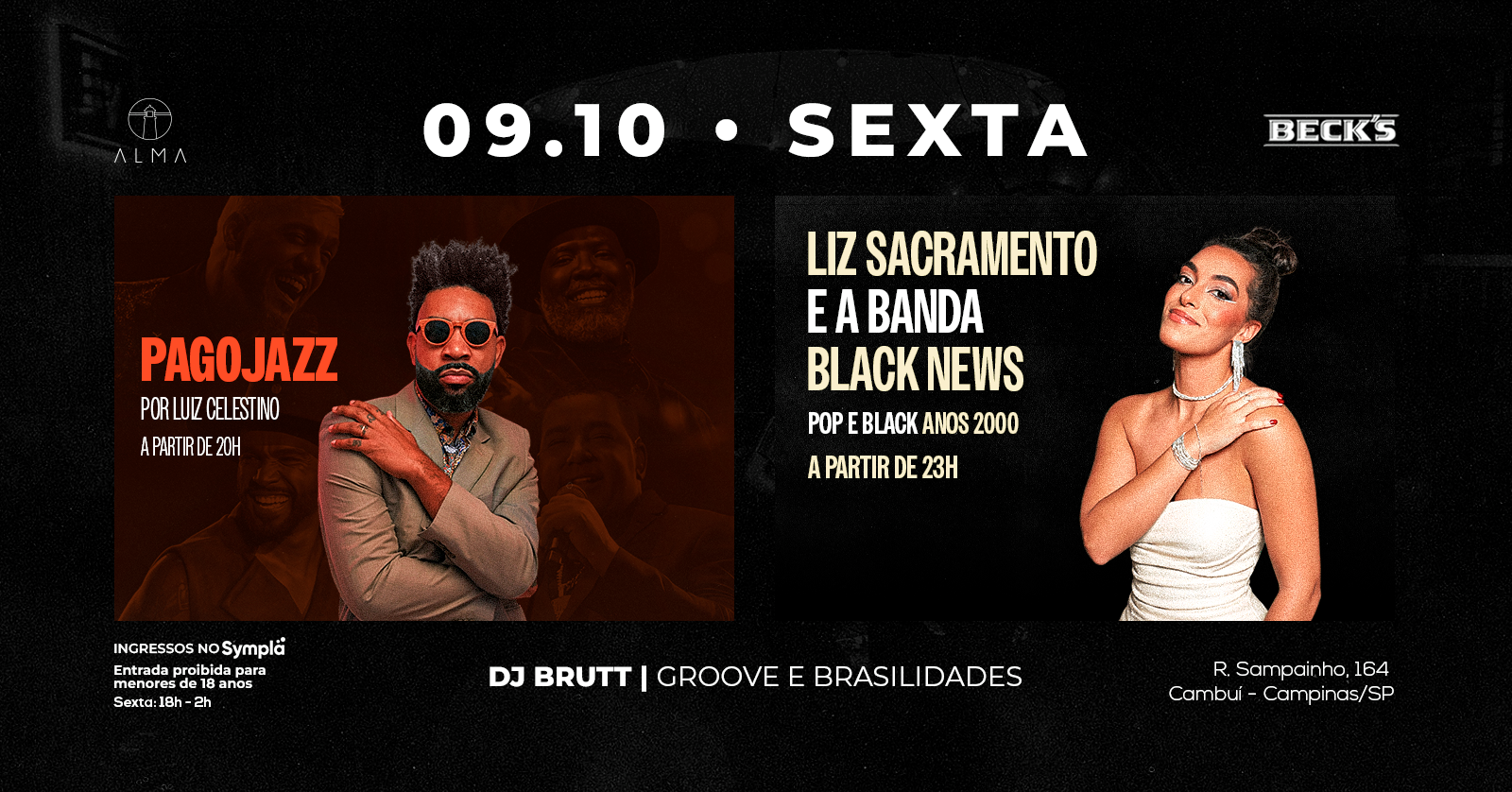 PAGOJAZZ POR LUIZ CELESTINO + LIZ SACRAMENTO E BANDA BLACK NEWS + DJ BRUTT NO ALMA CAMPINAS | 09.10