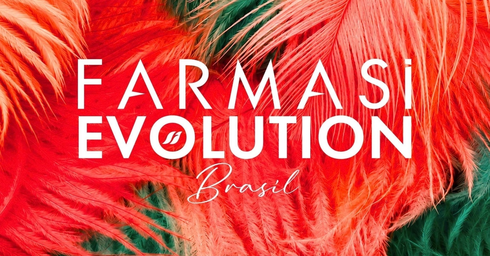EVOLUTION BRASIL | FARMASI - São Paulo, SP