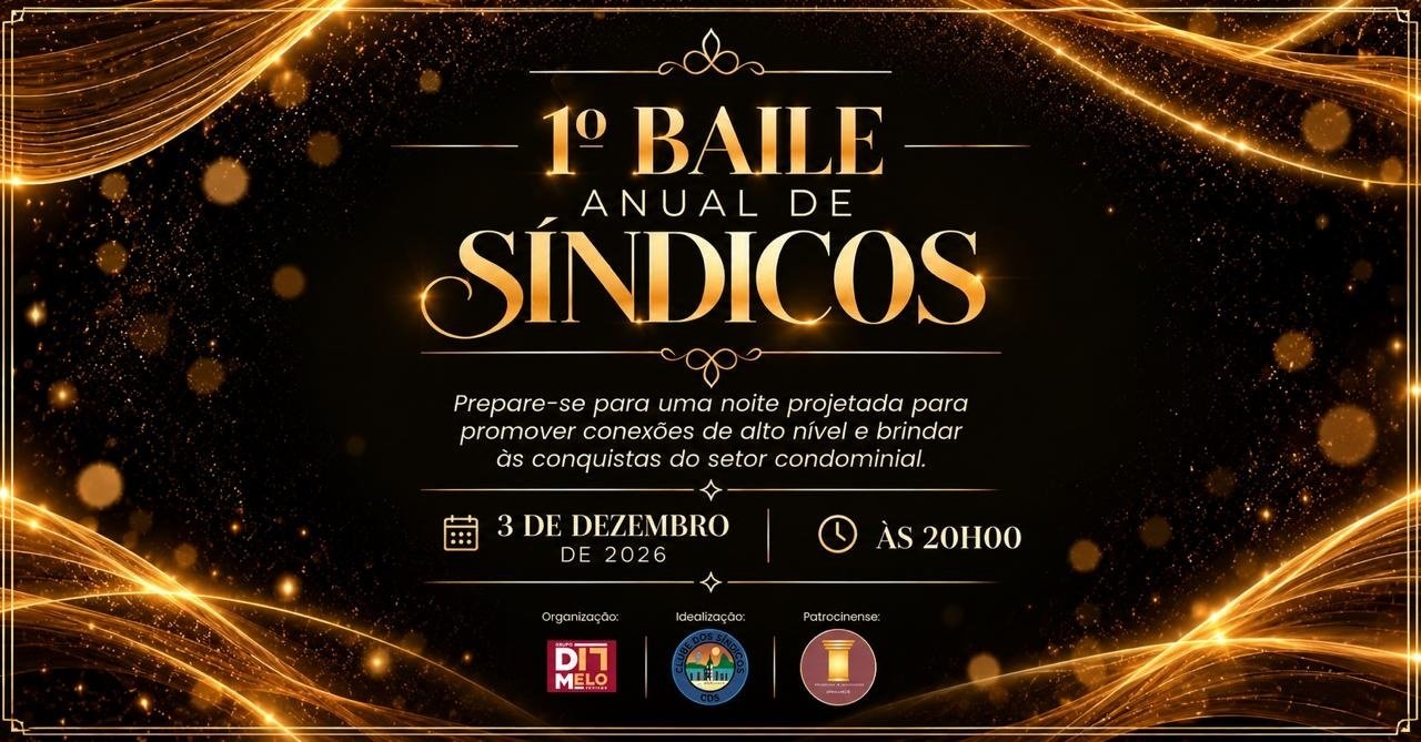 Imagem publicada pela fonte para 1º Baile Anual de Síndicos