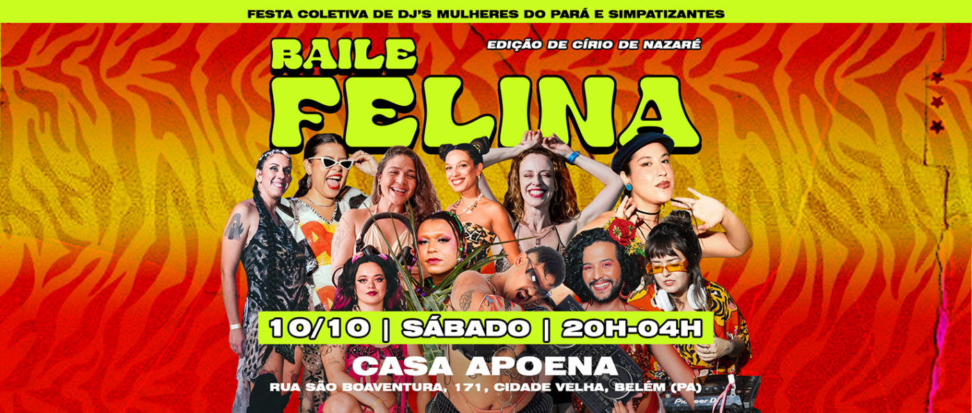 Imagem da fonte — Baile Felina - Festa Coletiva de DJs Mulheres - Edição Círio