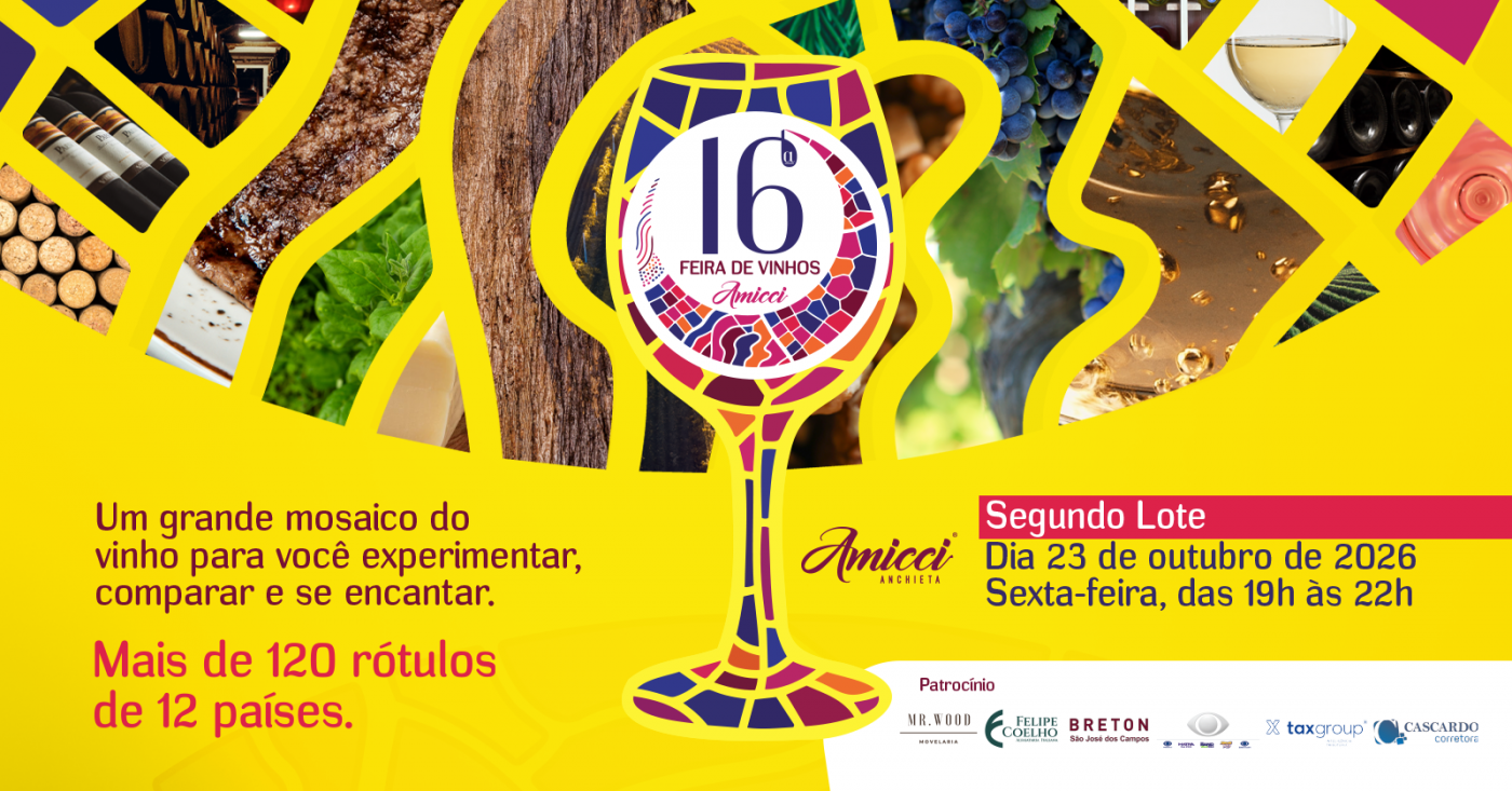 Imagem publicada pela fonte para 16° Feira de Vinhos | Amicci Anchieta | Experiência Enogastronômica - SJC