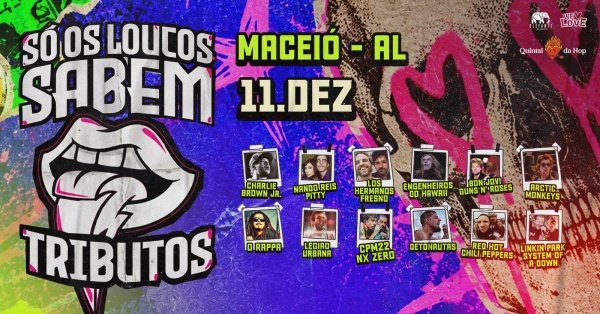 Imagem do evento Só Os Loucos Sabem | Maceió / AL