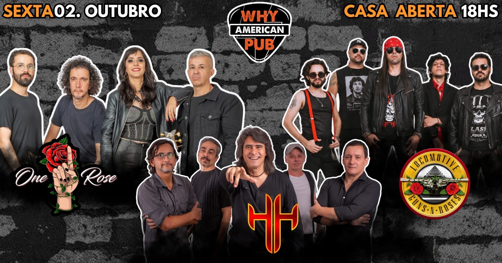 SEXTA WHY 02/10 - ONE ROSE + HH + LOCOMOTIVE!