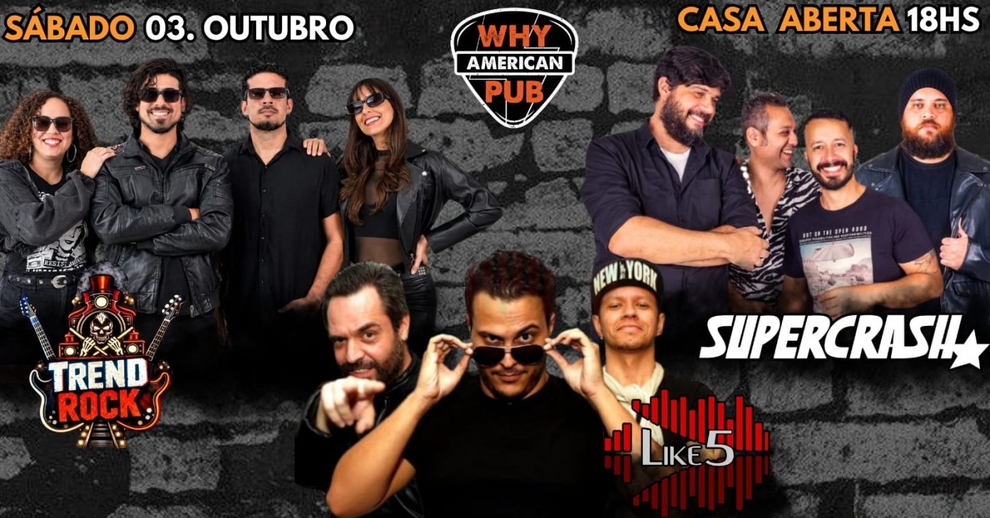 Imagen de la fuente — SÁBADO WHY 03/10 - TREND ROCK + LIKE 5 + SUPERCRASH!