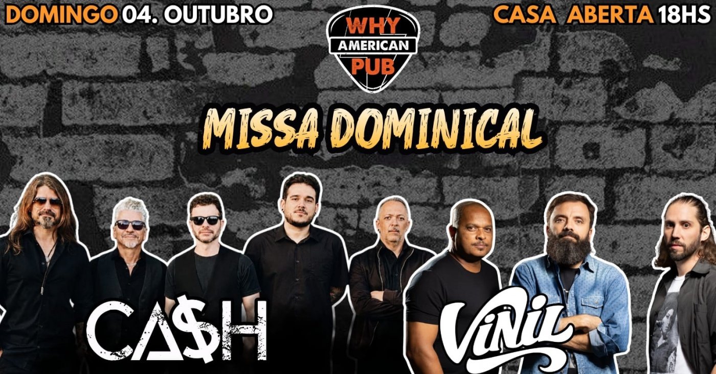 Imagen de la fuente — DOMINGO MISSA DO WHY 04/10 - CA$H + VINIL!