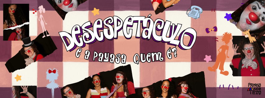 Imagem publicada pela fonte para Desespetáculo: E a payasa quem é?