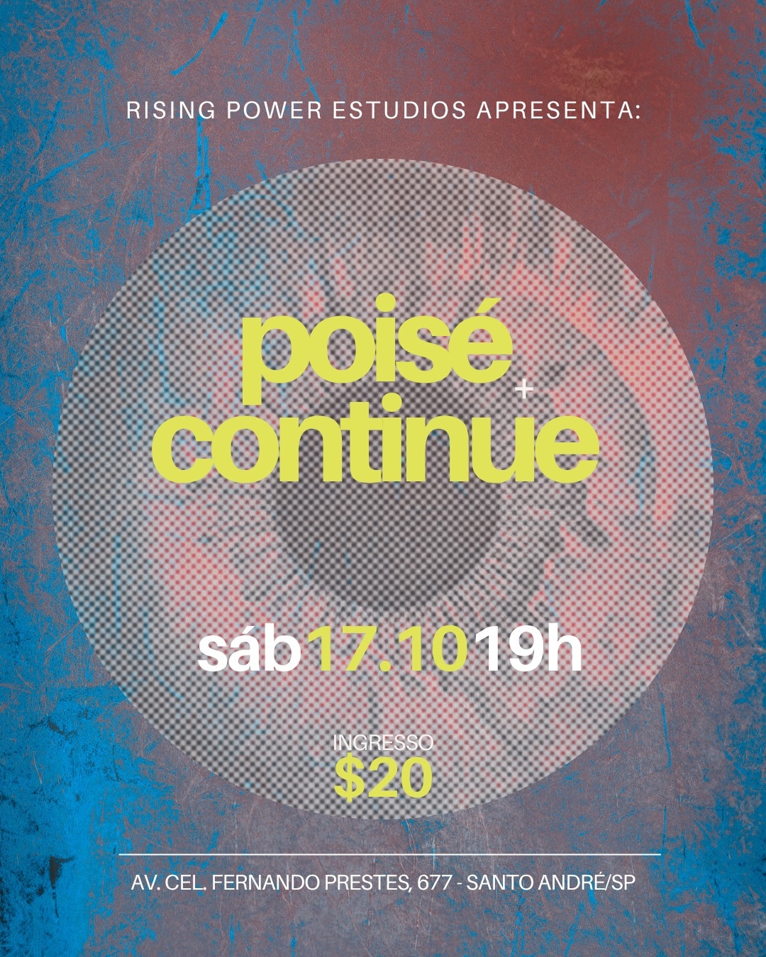 Poisé + Continue ao vivo no Rising Power - Santo André, SP
